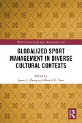 Cover-Bild zum Titel 'Globalized Sport Management in Diverse Cultural Contexts' von ''