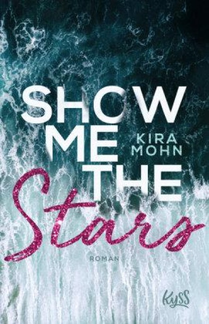 Show me the Stars - Kira Mohn