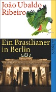 Cover-Bild zum Titel 'Ein Brasilianer in Berlin' von 'Joao Ubaldo Ribeiro'