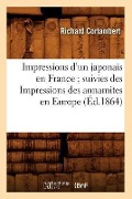 Cover-Bild zum Titel 'Impressions d'Un Japonais En France Suivies Des Impressions Des Annamites En Europe (Éd.1864)' von 'Richard Cortambert'