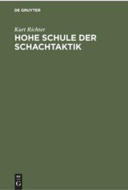 Hohe Schule der Schachtaktik - Kurt Richter