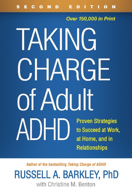 Taking Charge of Adult ADHD, Second Edition - Russell A. Barkley