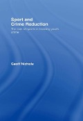 Cover-Bild zum Titel 'Sport and Crime Reduction' von 'Geoff Nichols'