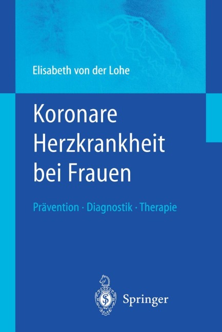 Koronare Herzkrankheit bei Frauen - Elisabeth Von Der Lohe