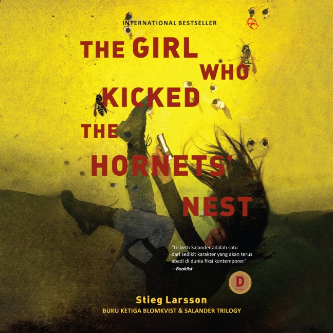 The Girl who Kicked the Hornet's Nest - Stieg Larsson