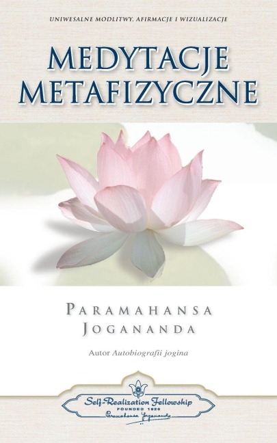 Medytacje Metafizyczne (Metaphysical Meditations Polish) - Paramahansa Yogananda
