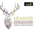 Midwinter-Stimmungsvolle Musik zur Weihnachtszeit - C. London Chamber Orchestra/Warren-Green