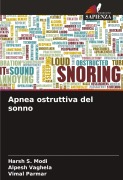 Cover-Bild zum Titel 'Apnea ostruttiva del sonno' von 'Harsh S. Modi, Alpesh Vaghela, Vimal Parmar'