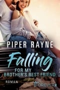 Cover-Bild zum Titel 'Falling for my Brother's Best Friend' von 'Piper Rayne'