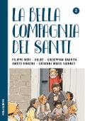 Cover-Bild zum Titel 'La bella compagnia dei Santi. 2: Filippo Neri - Kolbe - Giuseppina Bakhita - Amato Ronconi - Giovanni Maria Vianney.' von ''