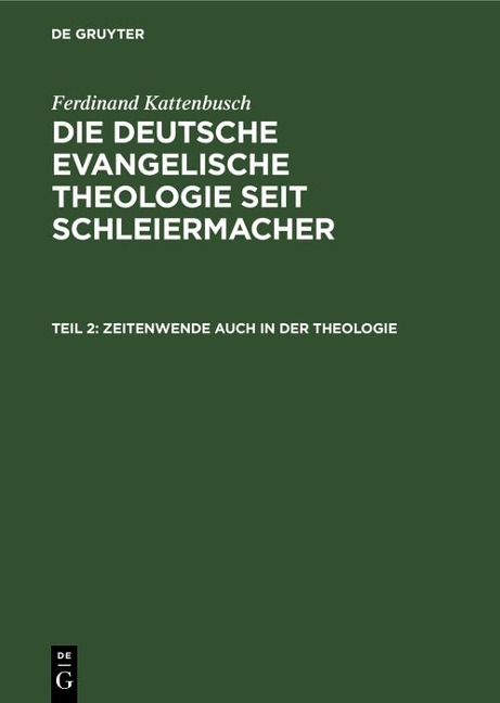 Zeitenwende auch in der Theologie - Ferdinand Kattenbusch
