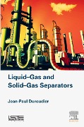 Cover-Bild zum Titel 'Liquid-Gas and Solid-Gas Separators' von 'Jean-Paul Duroudier'