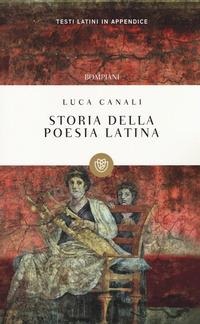 Storia della poesia latina - Luca Canali