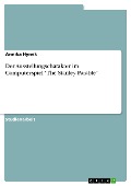 Cover-Bild zum Titel 'Der Ausstellungscharakter im Computerspiel "The Stanley Parable"' von 'Annika Hynek'