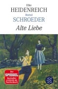 Cover-Bild zum Titel 'Alte Liebe' von 'Elke Heidenreich, Bernd Schroeder'