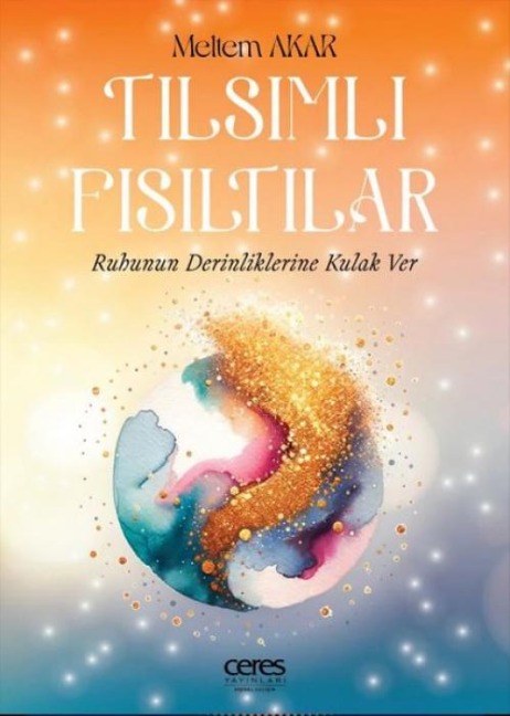 Tilsimli Fisiltilar - Meltem Akar