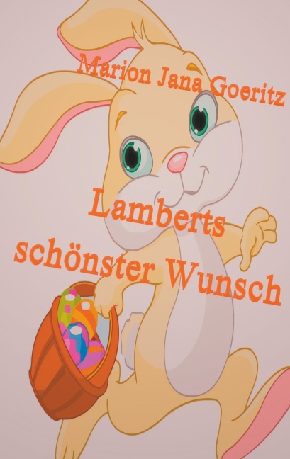 Lamberts schönster Wunsch - Marion Jana Goeritz