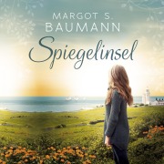 Cover-Bild zum Titel 'Spiegelinsel' von 'Margot S. Baumann'