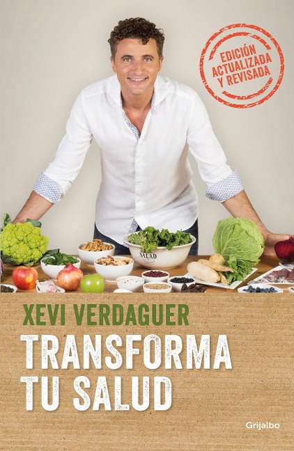 Transforma tu salud : la clave está en las bacterias intestinales y las hormonas - Xavier Verdaguer, Xevi Verdaguer