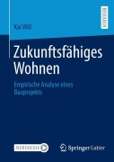 Cover-Bild zum Titel 'Zukunftsfähiges Wohnen' von 'Kai Will'