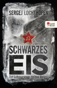 Cover-Bild zum Titel 'Schwarzes Eis' von 'Sergej Lochthofen'