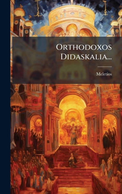 Orthodoxos Didaskalia... - 