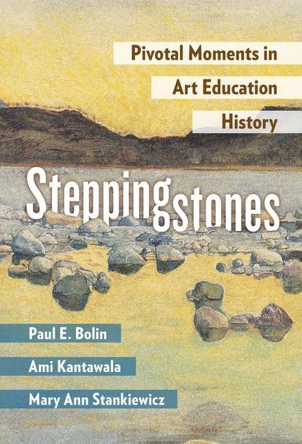 Steppingstones - Paul E Bolin, Ami Kantawala, Mary Ann Stankiewicz