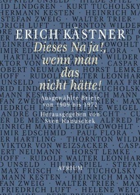 Dieses Na ja!, wenn man das nicht hätte! - Erich Kästner