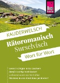 Cover-Bild zum Titel 'Reise Know-How Sprachführer Rätoromanisch (Surselvisch) - Wort für Wort' von 'Gereon Janzing'