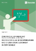 Cover-Bild zum Titel 'Institutionelle Diskriminierung und Bildungsungleichheit in der Schule. Fühlen sich Kinder und Jugendliche mit Migrationshintergrund benachteiligt?' von 'Sinan Yildiz'