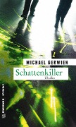 Cover-Bild zum Titel 'Schattenkiller' von 'Michael Gerwien'