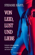 Von Leid, Lust und Liebe - Stefanie Härtl