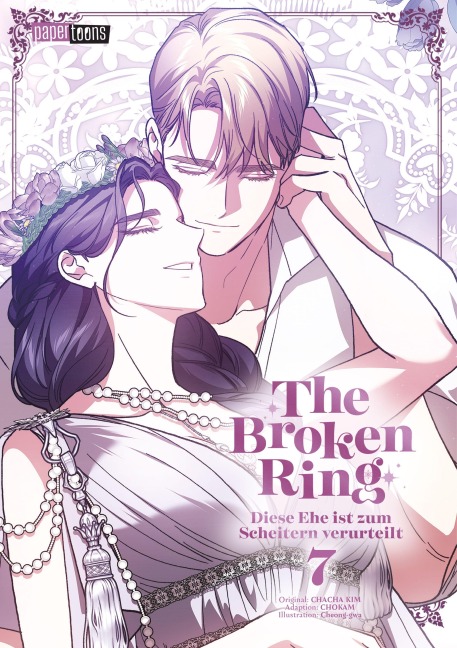 The Broken Ring - Diese Ehe ist zum Scheitern verurteilt 07 - Chokam