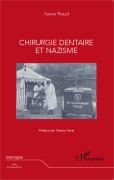 Cover-Bild zum Titel 'Chirurgie dentaire et nazisme' von 'Xavier Riaud'