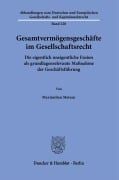 Gesamtvermögensgeschäfte im Gesellschaftsrecht - Maximilian Metzen