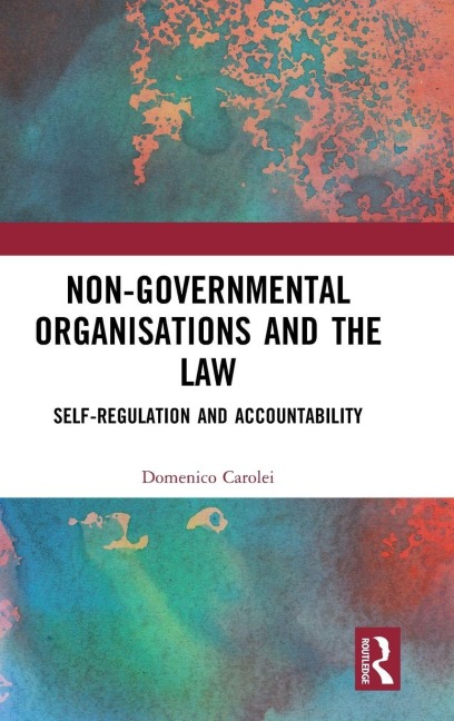 Non-Governmental Organisations and the Law - Domenico Carolei