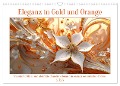 Eleganz in Gold und Orange (Wandkalender 2025 DIN A3 quer), CALVENDO Monatskalender - Kerstin Waurick