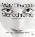 Cover-Bild zum Titel 'Way Beyond Monochrome 2e' von 'Ralph Lambrecht, Chris Woodhouse'