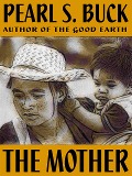 Cover-Bild zum Titel 'The mother' von 'Pearl S. Buck'