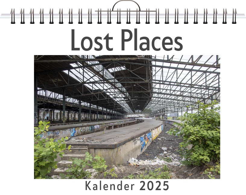 Lost Places - (Wandkalender 2025, Kalender DIN A4 quer, Monatskalender im Querformat mit Kalendarium, das perfekte Geschenk) - Anton Braun