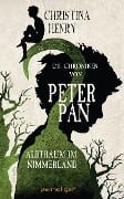 Cover-Bild zum Titel 'Die Chroniken von Peter Pan - Albtraum im Nimmerland' von 'Christina Henry'