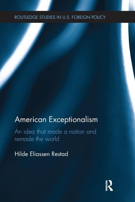American Exceptionalism - Hilde Eliassen Restad
