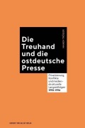 Cover-Bild zum Titel 'Die Treuhand und die ostdeutsche Presse' von 'Mandy Tröger'