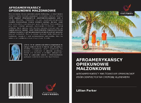 AFROAMERYKA¿SCY OPIEKUNOWIE MA¿¿ONKOWIE - Lillian Parker