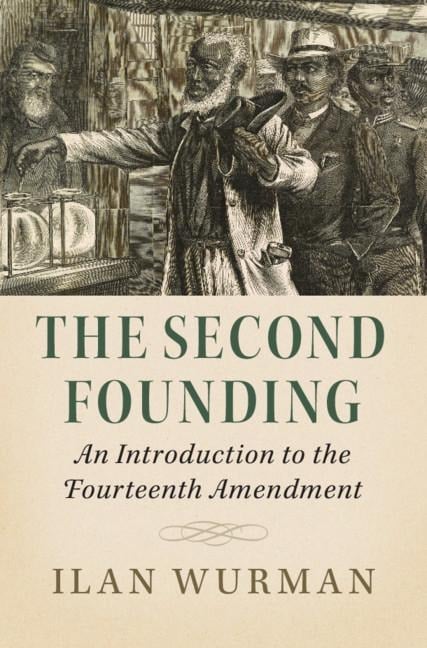 The Second Founding - Ilan Wurman