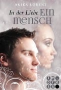 Cover-Bild zum Titel 'In der Liebe ein Mensch' von 'Anika Lorenz'