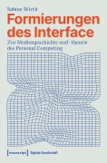 Cover-Bild zum Titel 'Formierungen des Interface' von 'Sabine Wirth'