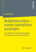 Cover-Bild zum Titel 'Redaktionsschluss - warum Journalisten aussteigen' von 'Natalie Helka'