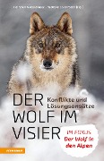 Cover-Bild zum Titel 'Der Wolf im Visier - Konflikte und Lösungsansätze' von ''