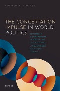 Cover-Bild zum Titel 'The Concertation Impulse in World Politics' von 'Andrew F. Cooper'